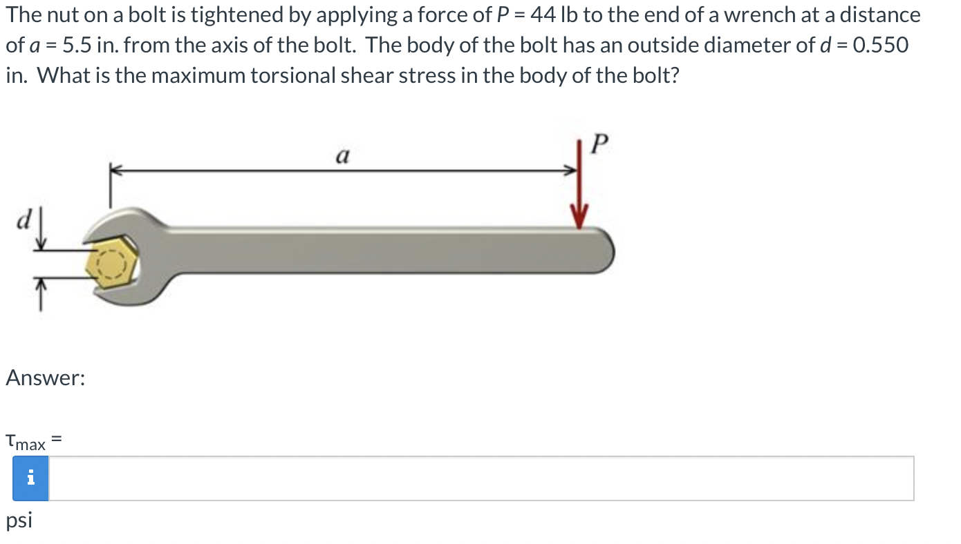 Solved The nut on a bolt is tightened by applying a force of
