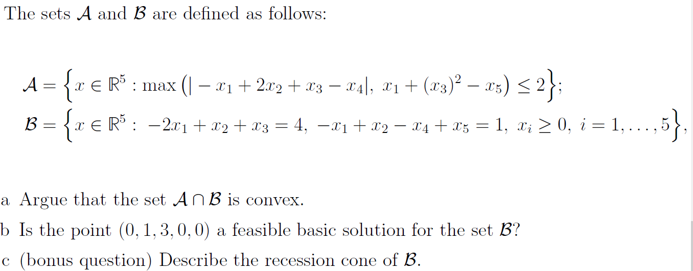 The sets A and B are defined as follows: = A={t€ RÕ | Chegg.com