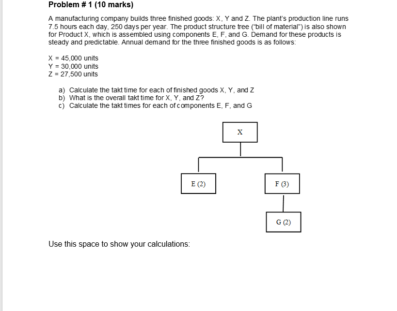 Solved Problem # 1 (10 marks) A manufacturing company builds | Chegg.com