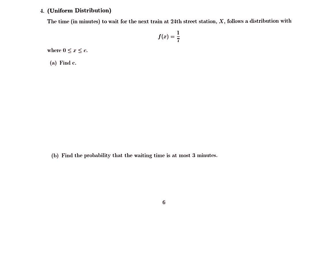 Solved (Uniform Distribution) The time (in minutes) to wait