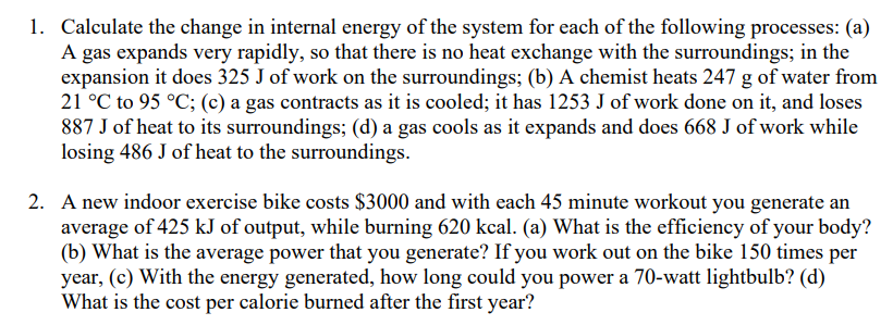 Solved 1. Calculate the change in internal energy of the | Chegg.com