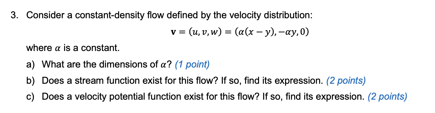 Solved a 3. Consider a constant-density flow defined by the | Chegg.com