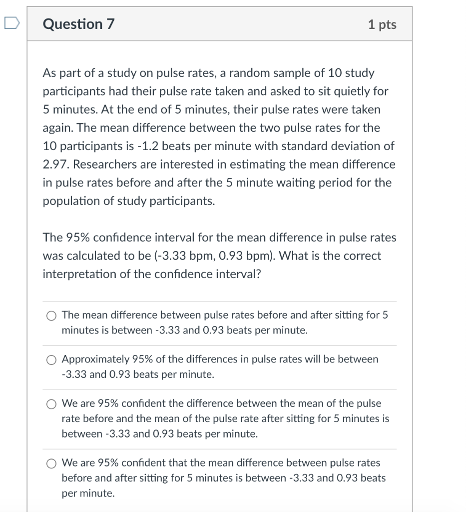 Question 6 1 Pts A Study Is Conducted To Determine Chegg Com