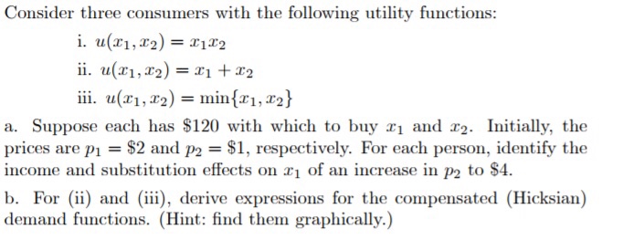 Solved Consider three consumers with the following utility | Chegg.com