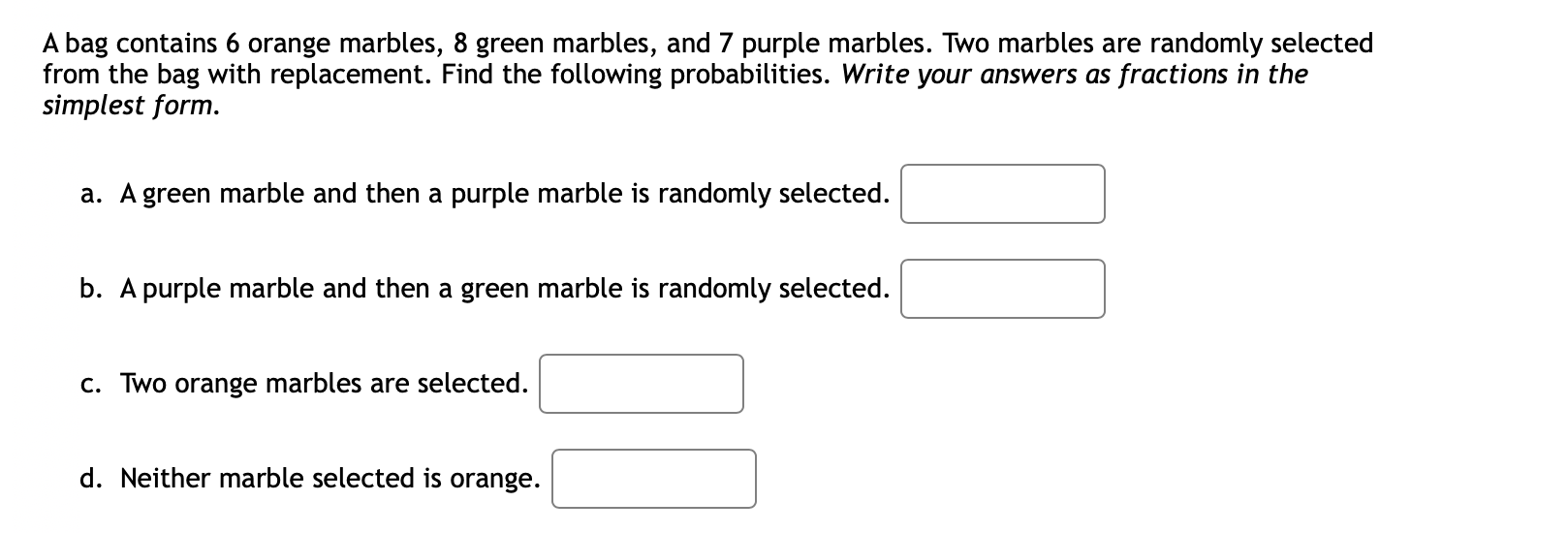 Solved A bag contains 6 orange marbles, 8 green marbles, and