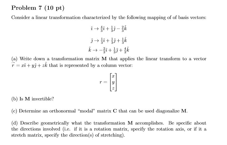 Solved Problem 7 10 Pt Consider A Linear Transformation Chegg Com