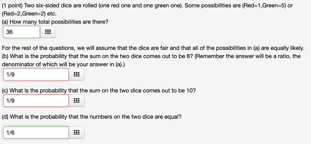 Solved (1 Point) Two Six-sided Dice Are Rolled (one Red One | Chegg.com