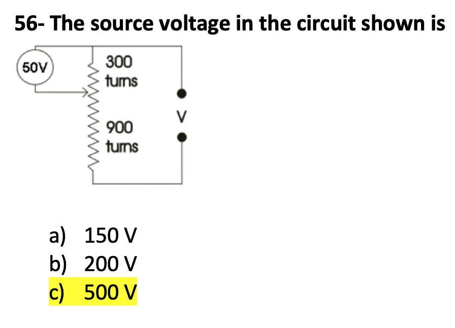 Solved 56- The source voltage in the circuit shown is (50V | Chegg.com