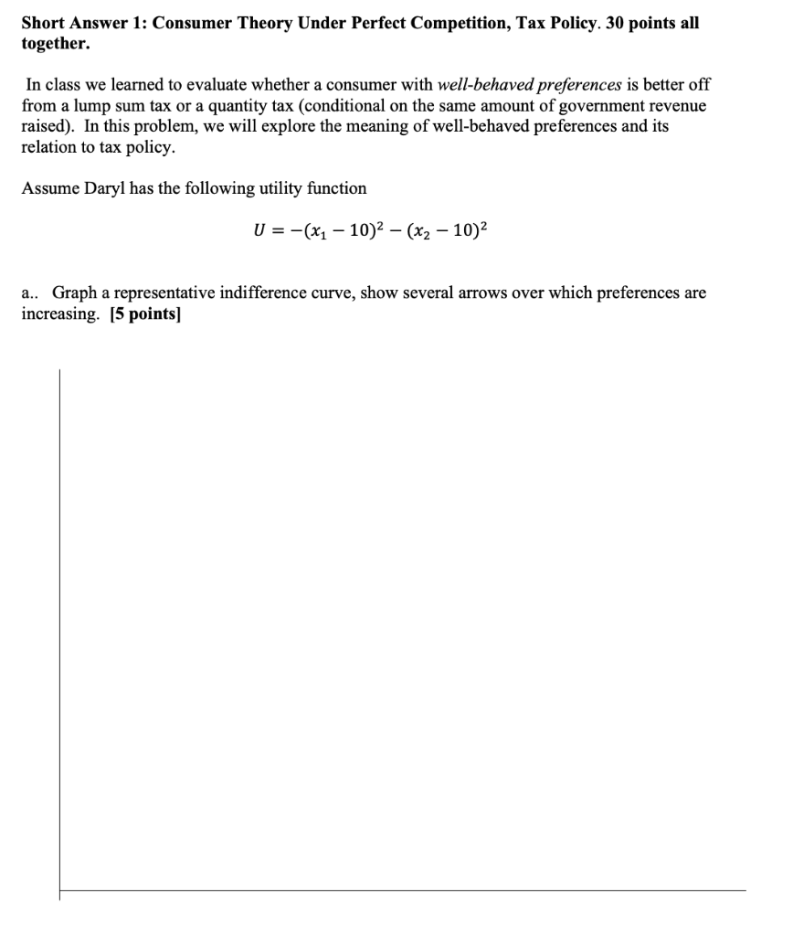 Short Answer 1 Consumer Theory Under Perfect Comp Chegg Com