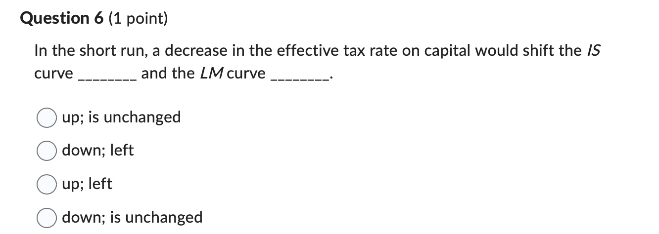Solved Question 6 ( 1 ﻿point)In the short run, a decrease in | Chegg.com