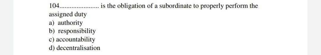 assignment of additional responsibilities to a subordinate is referred to as