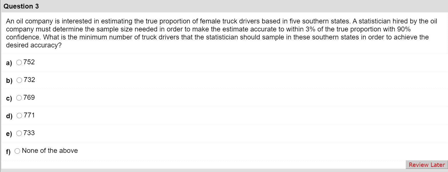 Solved Question 3 An oil company is interested in estimating | Chegg.com