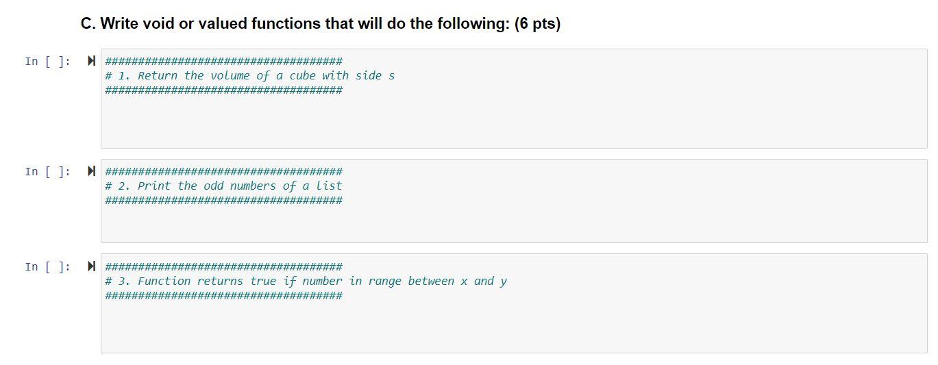 Solved C. Write void or valued functions that will do the | Chegg.com