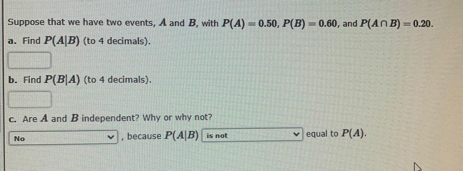 Solved 2. Suppose That We Have Two Events, A And B, With | Chegg.com