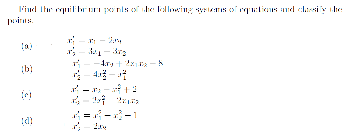 Solved Find the equilibrium points of the following systems | Chegg.com