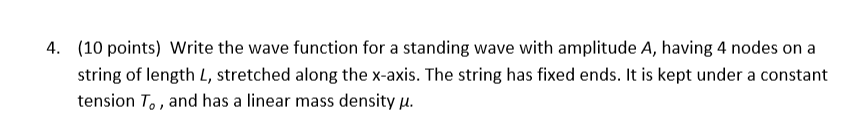 Solved 4. (10 points) Write the wave function for a standing | Chegg.com