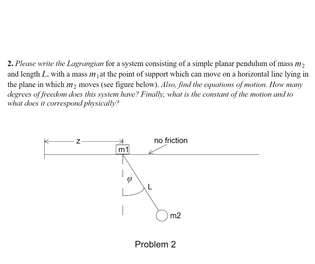 Solved 2. Please write the Lagrangian for a system | Chegg.com