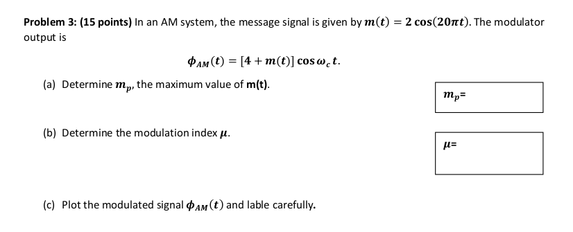 Solved Problem 3: (15 points) In an AM system, the message | Chegg.com