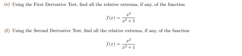 Solved (e) Using the First Derivative Test, find all the | Chegg.com
