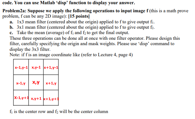 code. You can use Matlab 'disp' function to display | Chegg.com