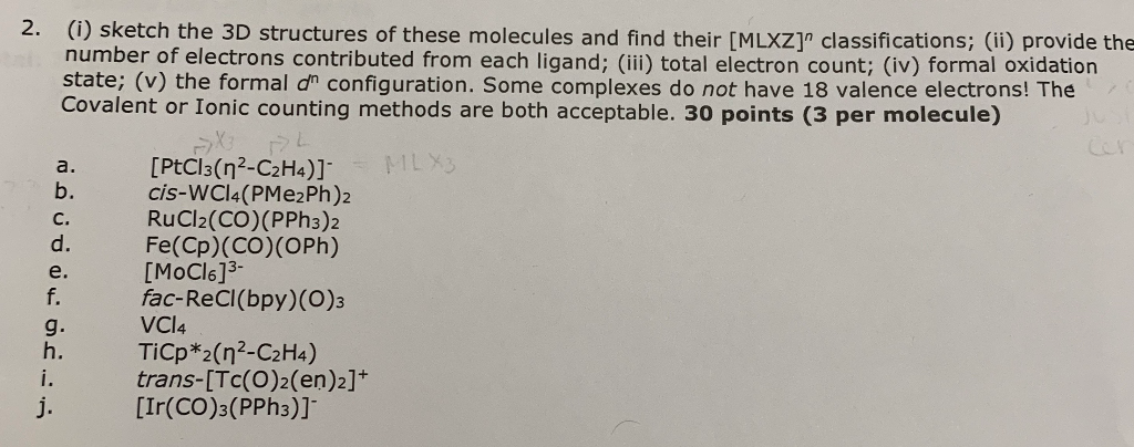 Solved 2. i sketch the 3D structures of these molecules Chegg