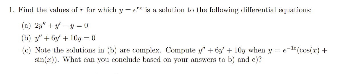 Solved 1. Find the values of r for which y=erx is a solution | Chegg.com