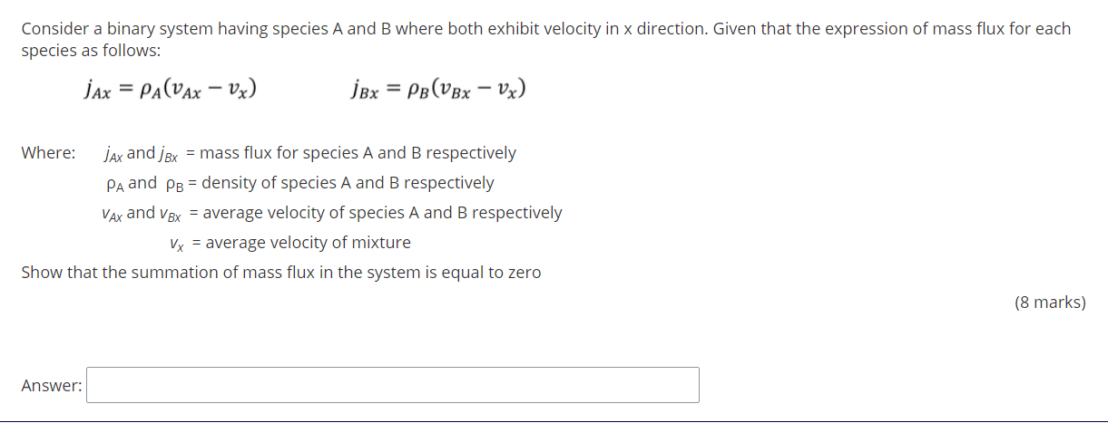 Solved Consider a binary system having species A and B where | Chegg.com