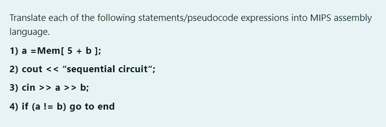 Solved Translate each of the following statements/pseudocode | Chegg.com