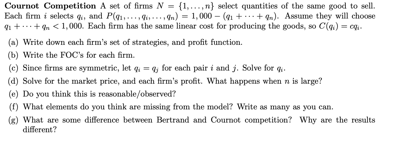 Solved Cournot Competition A Set Of Firms N={1,…,n} Select | Chegg.com