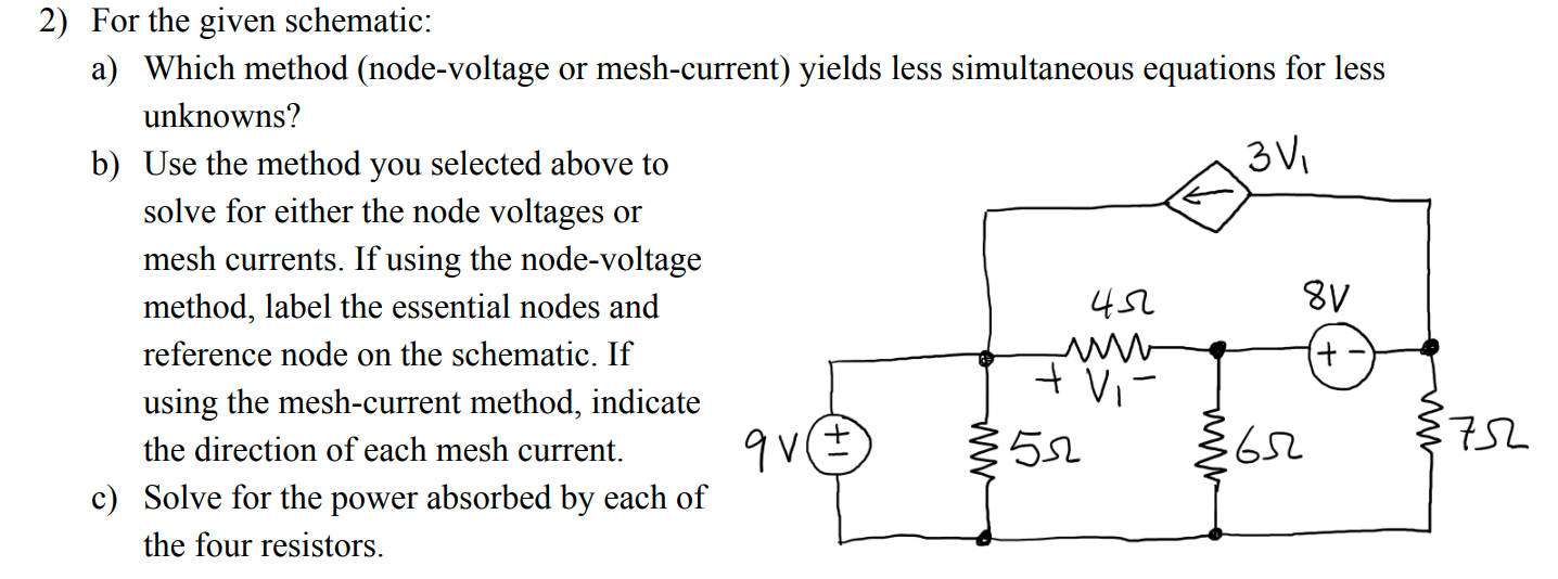 Solved 2) For the given schematic: a) Which method | Chegg.com