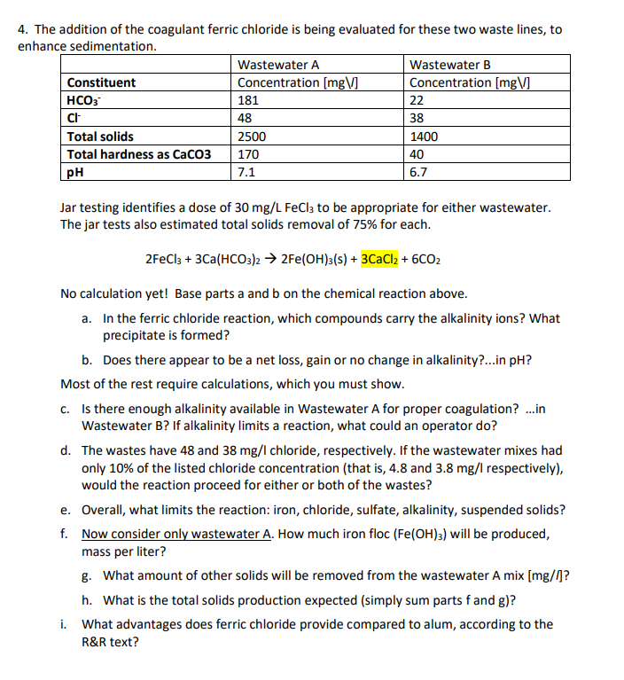 Solved 4. The addition of the coagulant ferric chloride is
