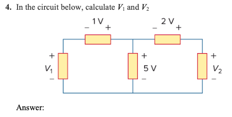 Solved 4. In the circuit below, calculate V and V2 1 V + 2V | Chegg.com