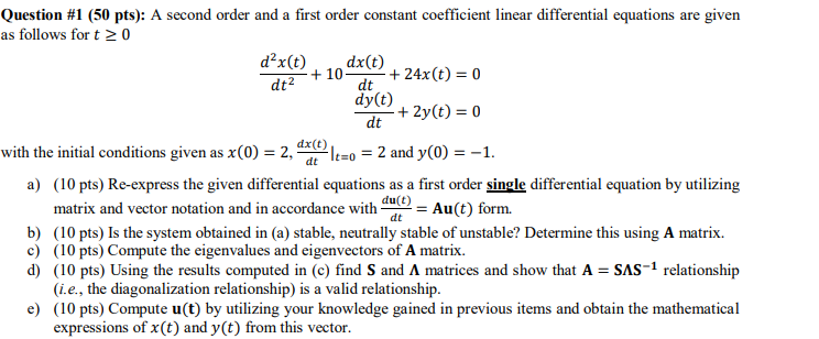 Solved Question \#1 (50 pts): A second order and a first | Chegg.com