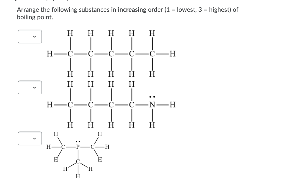 Solved Arrange The Following Substances In Increasing Order 4264