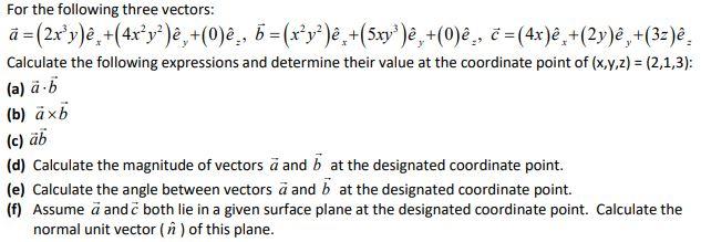 Solved For The Following Three Vectors A 2x Y E 4x Chegg Com