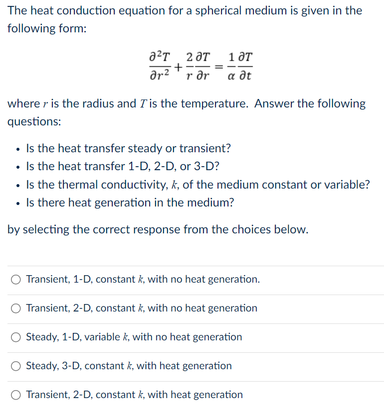 Solved The heat conduction equation for a spherical medium | Chegg.com