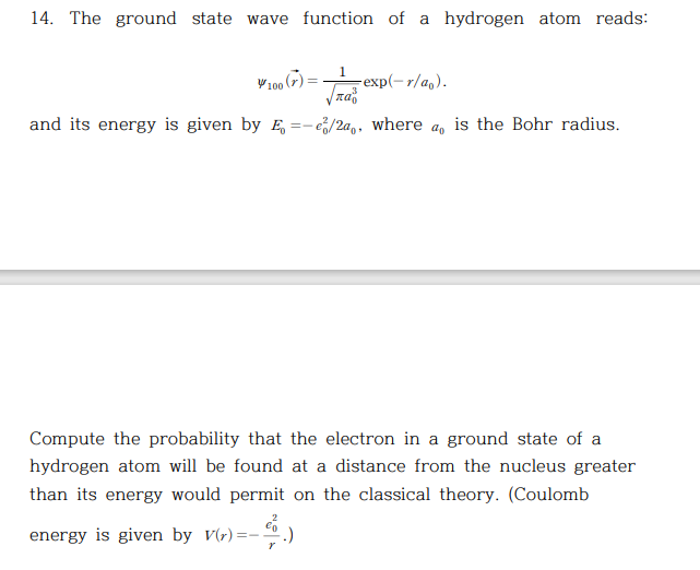 Solved 14. The ground state wave function of a hydrogen atom | Chegg.com