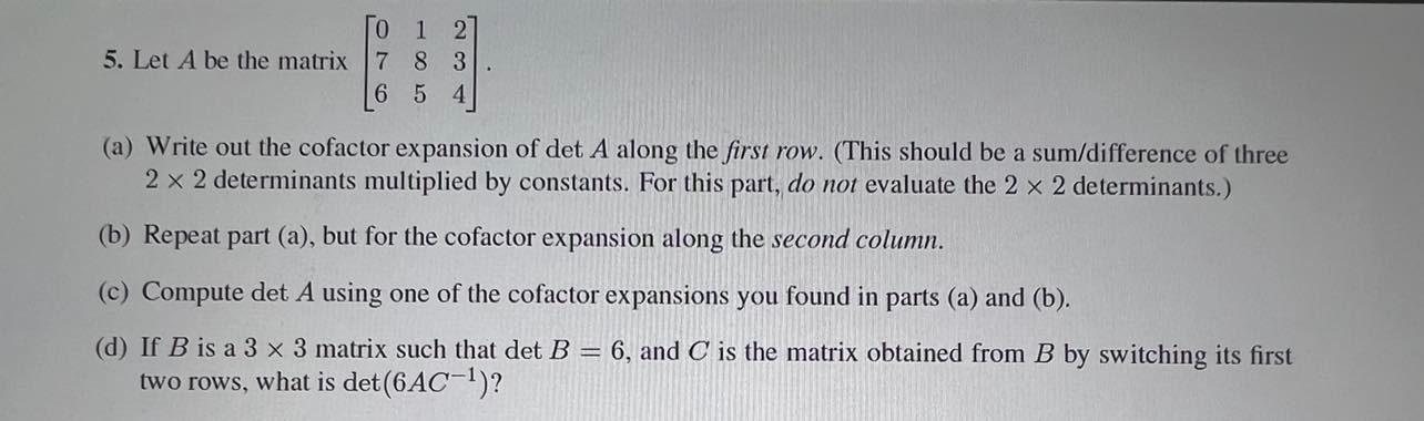 Solved 1 2 5. Let A be the matrix 7 8 3 6 5 4 (a) Write out | Chegg.com