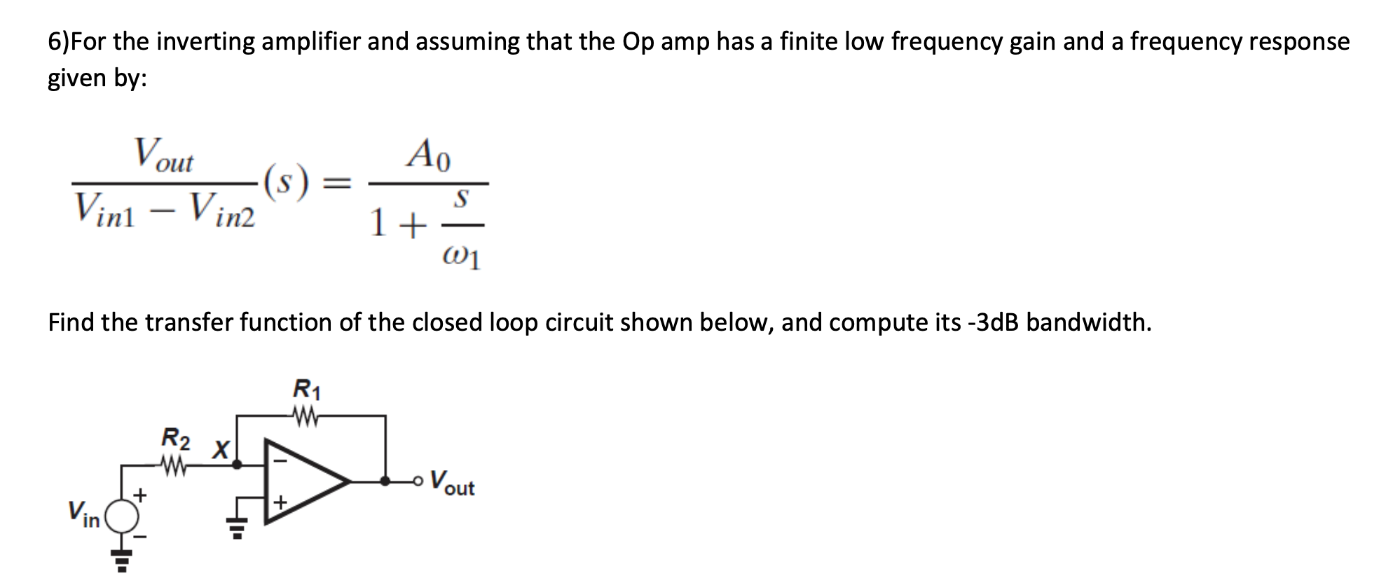 Solved 6)For the inverting amplifier and assuming that the