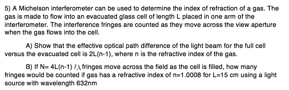 Solved 5) A Michelson interferometer can be used to | Chegg.com