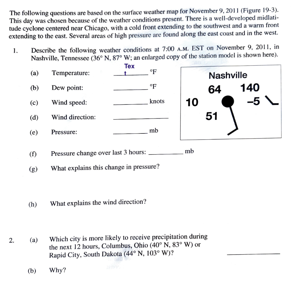 The following questions are based on the surface weather map for November 9, 2011 (Figure 19-3). This day was chosen because 