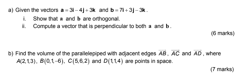 Solved A) Given The Vectors A=3i−4j+3k And B=7i+3j−3k. I. | Chegg.com