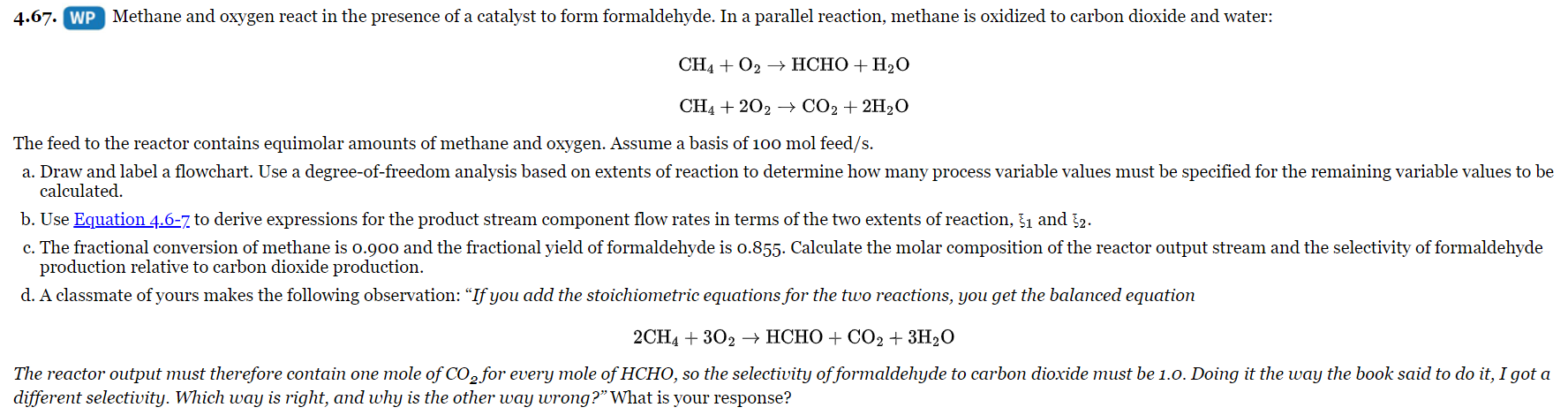 Solved CH4+O2→HCHO+H2OCH4+2O2→CO2+2H2O The Feed To The | Chegg.com