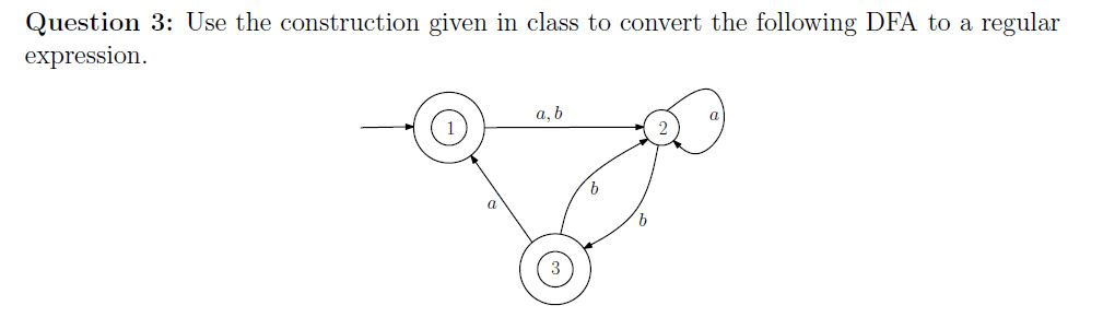Solved Question 3: Use the construction given in class to | Chegg.com