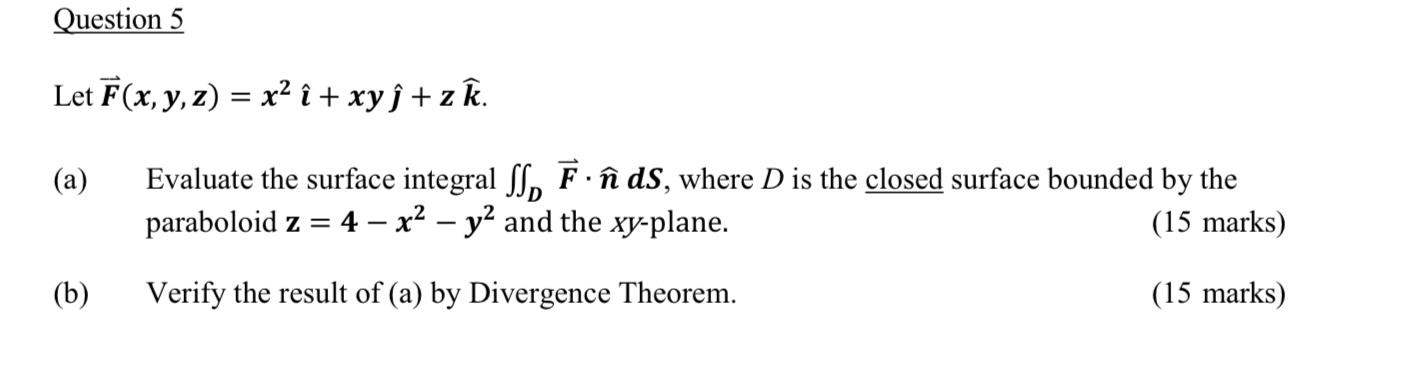 Solved Question 5 Let F X Y Z X2 I Xyſ Z K A Chegg Com