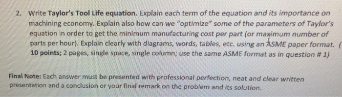 Solved Write Taylor's Tool Life equation. Explain each term | Chegg.com