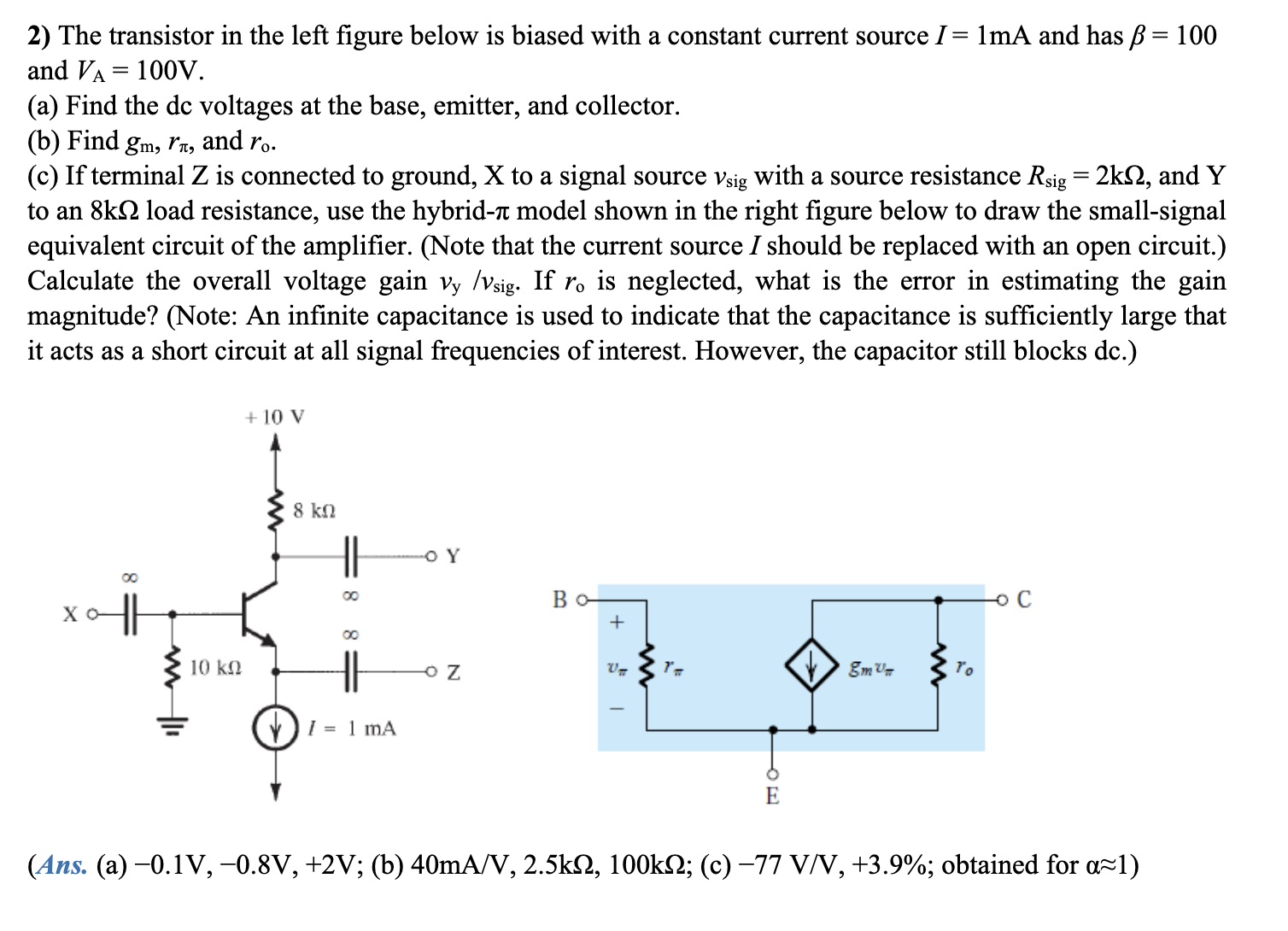 Solved 2) The transistor in the left figure below is biased | Chegg.com