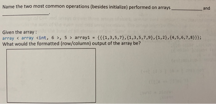 Solved Name the two most common operations (besides | Chegg.com