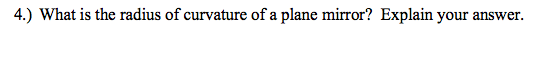 Solved 4.) What Is The Radius Of Curvature Of A Plane 