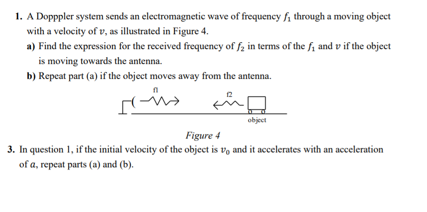 Solved 1. A Dopppler system sends an electromagnetic wave of | Chegg.com